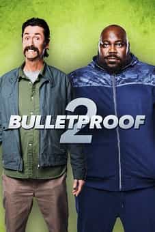 Bulletproof 2 2020flixtor