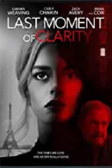 Last Moment of Clarity 2020flixtor