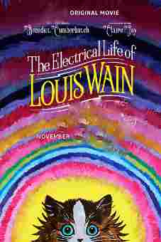 The Electrical Life of Louis Wain 2021