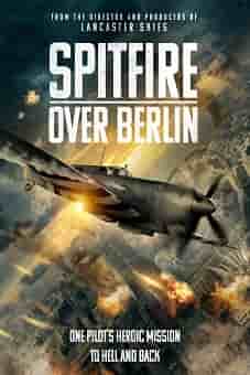 Spitfire Over Berlin 2022flixtor