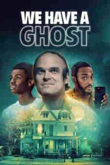 We Have A Ghost 2023