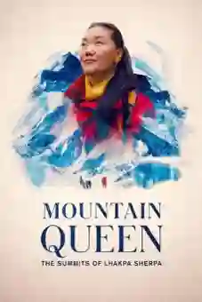 Mountain Queen: The Summits of Lhakpa Sherpa 2024flixtor