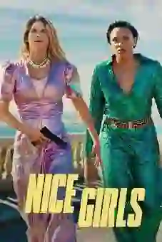 Nice Girls 2024flixtor