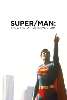 Super/Man: The Christopher Reeve Storyflixtor