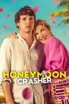 Honeymoon Crasher 2025flixtor