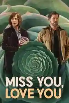 Miss You, Love You 2026flixtor