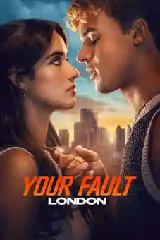 Your Fault: London 2026flixtor
